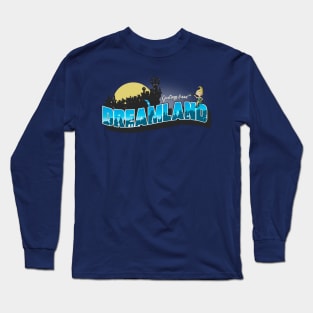 Greetings from dreamland Long Sleeve T-Shirt